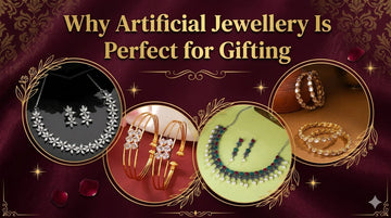 Why Artificial Jewellery Is Perfect for Gifting
