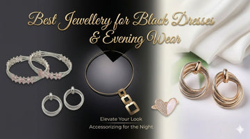 Best Jewellery for Black Dresses &amp; Evening Wear