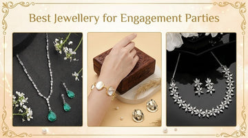Best Jewellery for Engagement Parties