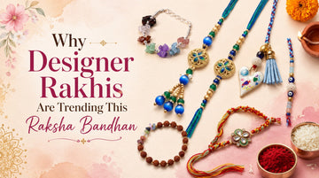 Why Designer Rakhis Are Trending This Raksha Bandhan