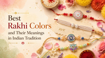 Best Rakhi Colors and Their Meanings in Indian Tradition