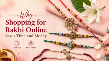 Why Shopping for Rakhi Online Saves Time and Money